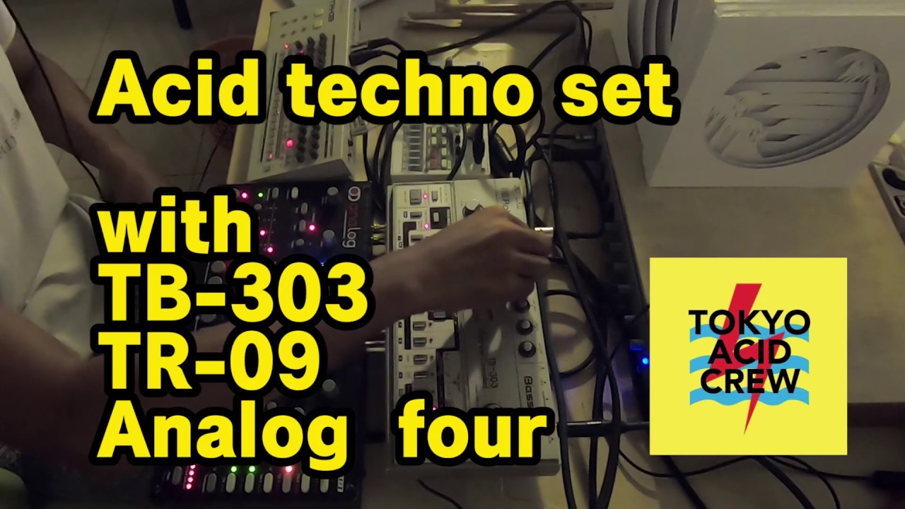 【TB-303 / Analog four/ TR-09】Acid techno set live