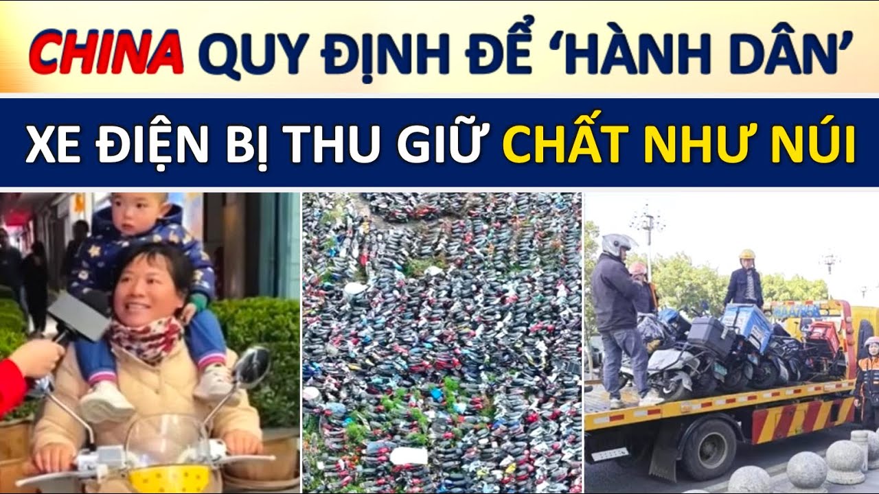380 Triệu Người Phẫn Nộ! Xe Đạp Điện Phải Theo Tiêu Chuẩn Quốc Gia Mới, Cưỡng Chế Thu Giữ/ vứt bỏ...