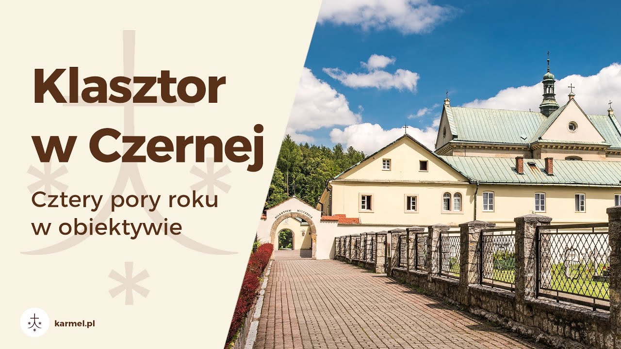 Klasztor w Czernej  - cztery pory roku w obiektywie