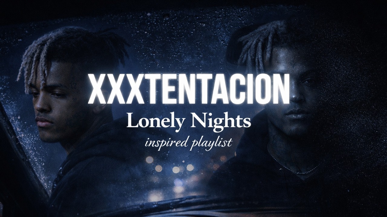 XXXTENTACION - Late Night Emotional Rap Playlist
