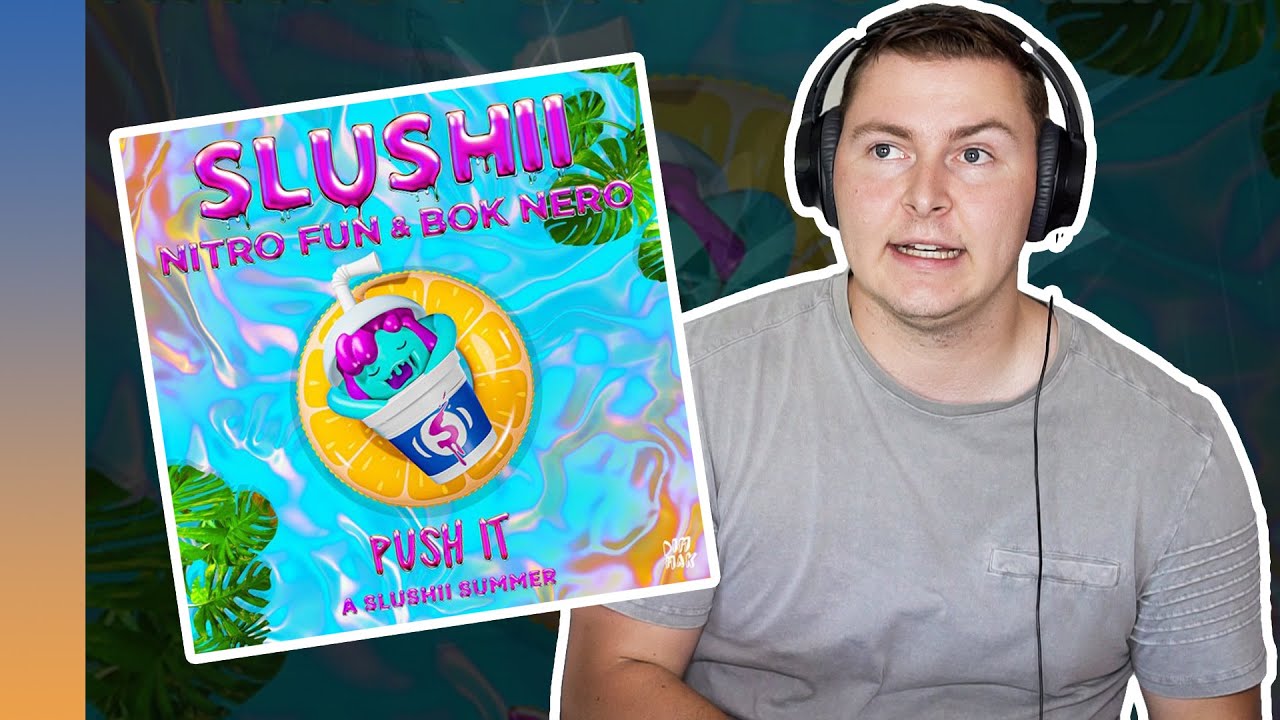 SLUSHII x NITRO FUN x BOK NERO // Push It Reaction