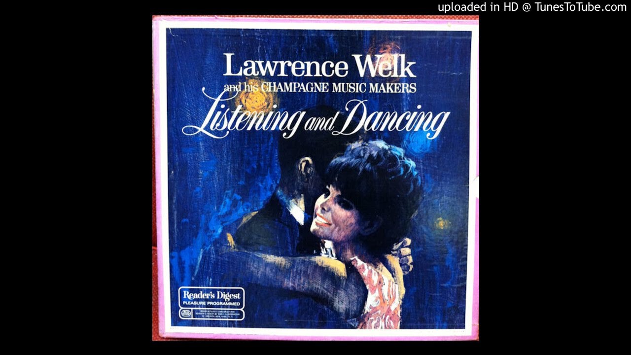 Lawrence Welk Listening & Dancing Side 4
