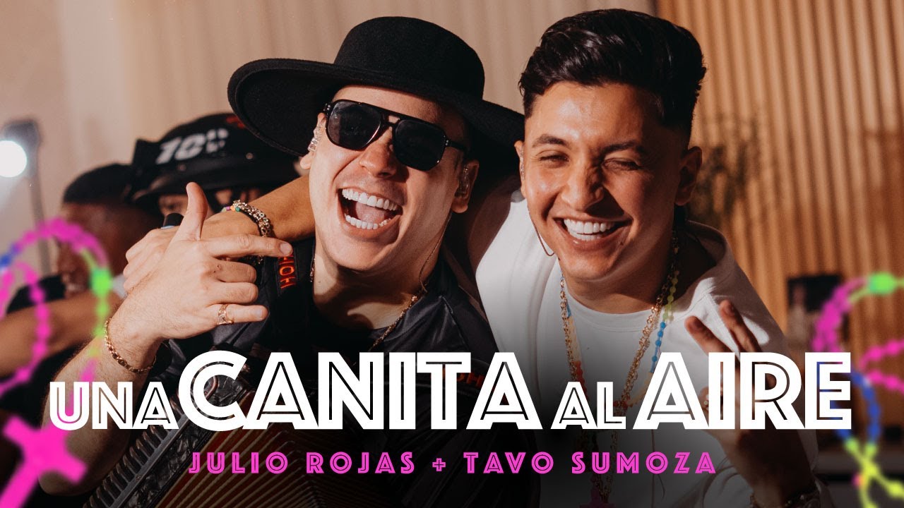 Una Canita Al Aire - Julio Rojas + Tavo Sumoza - #EnVivo