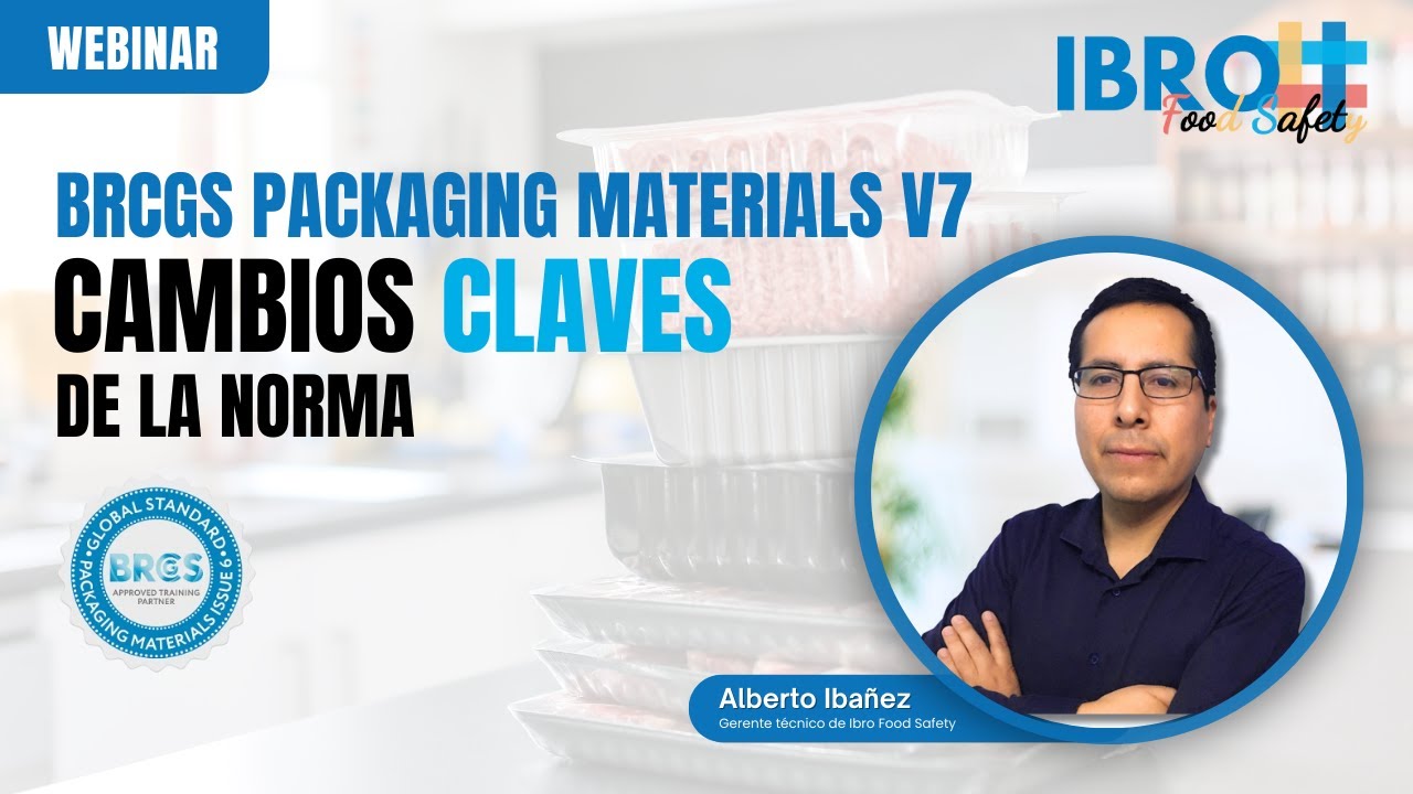 Cambios claves de la norma - BRCGS PACKAGING MATERIALS V7