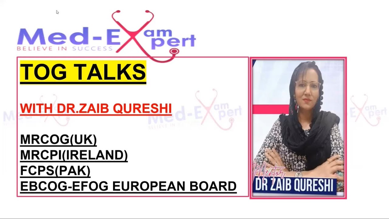 MRCOG 2 Free Webinar  | Current Management of Recurrent of Pregnancy Loss By DR Zaib Qureshi