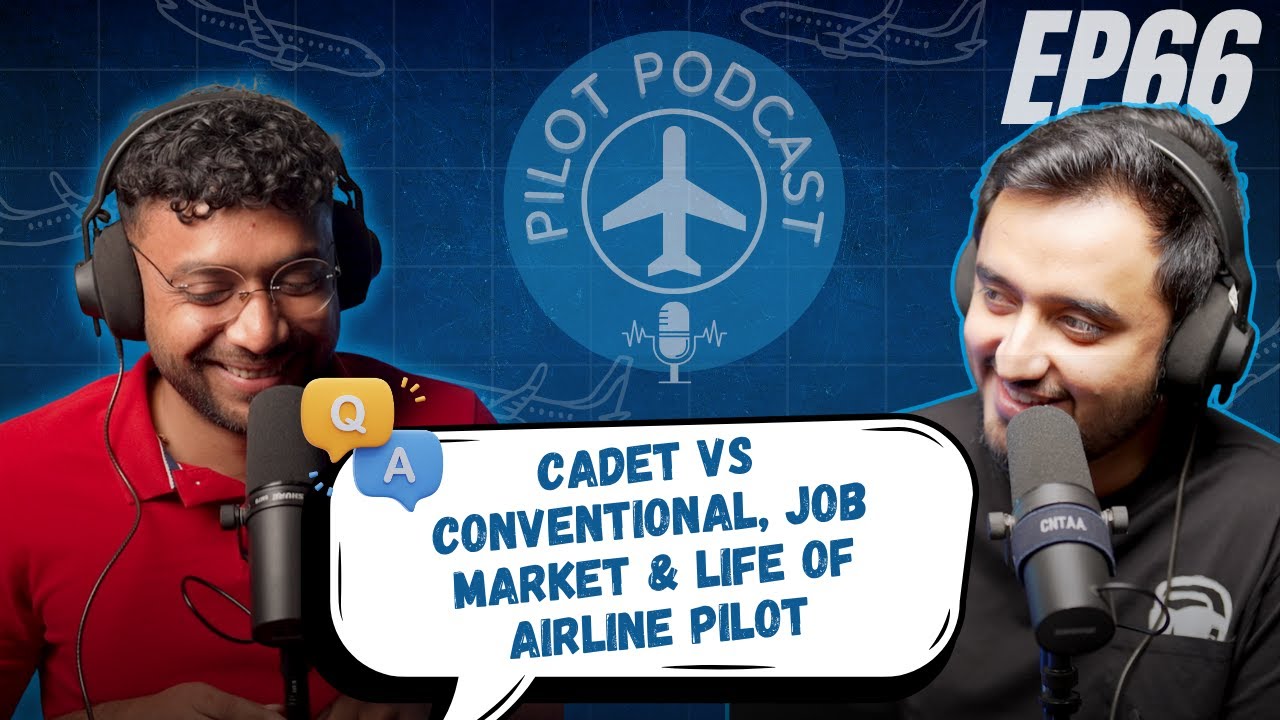 Cadet vs Conventional, Job Market & Life as an Airline Pilot - Full Q&A For Aspiring Pilots | EP 66