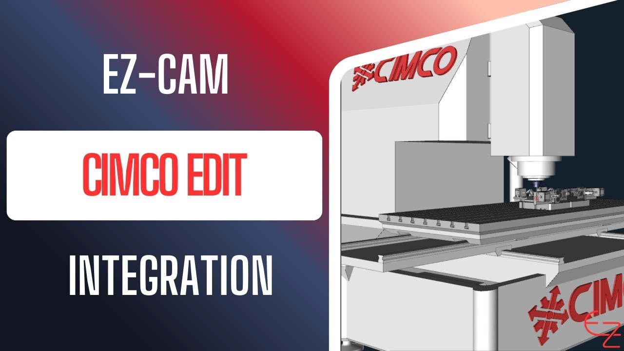 EZ-CAM 2026: Built-In CIMCO Edit Professional | Automatic NC Verification