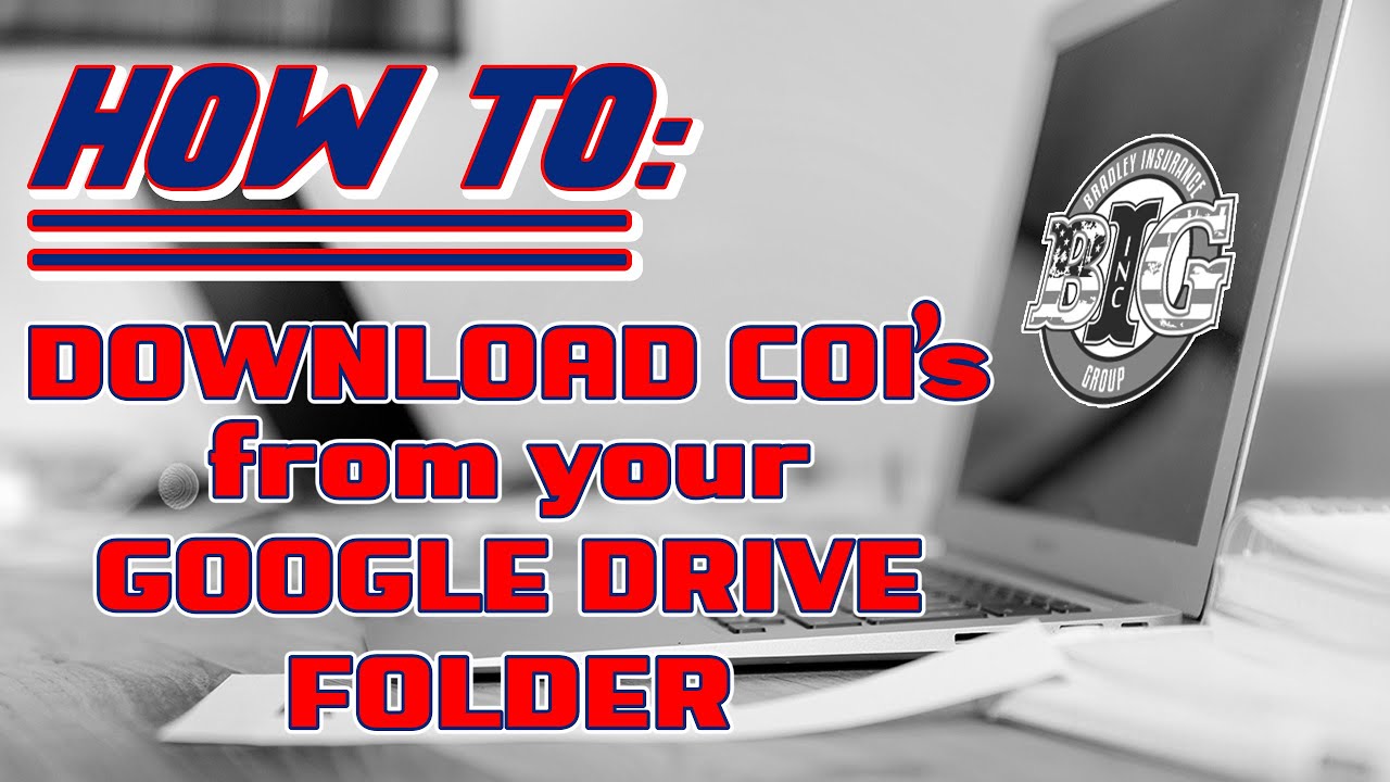 How to download COIs from google drive .. Yes that Stands for Certificate of Insurance