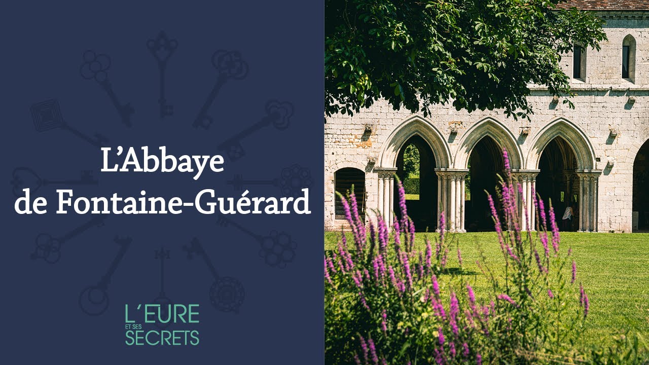 L'abbaye de Fontaine-Guérard - L'Eure et ses secrets - Épisode 2/4