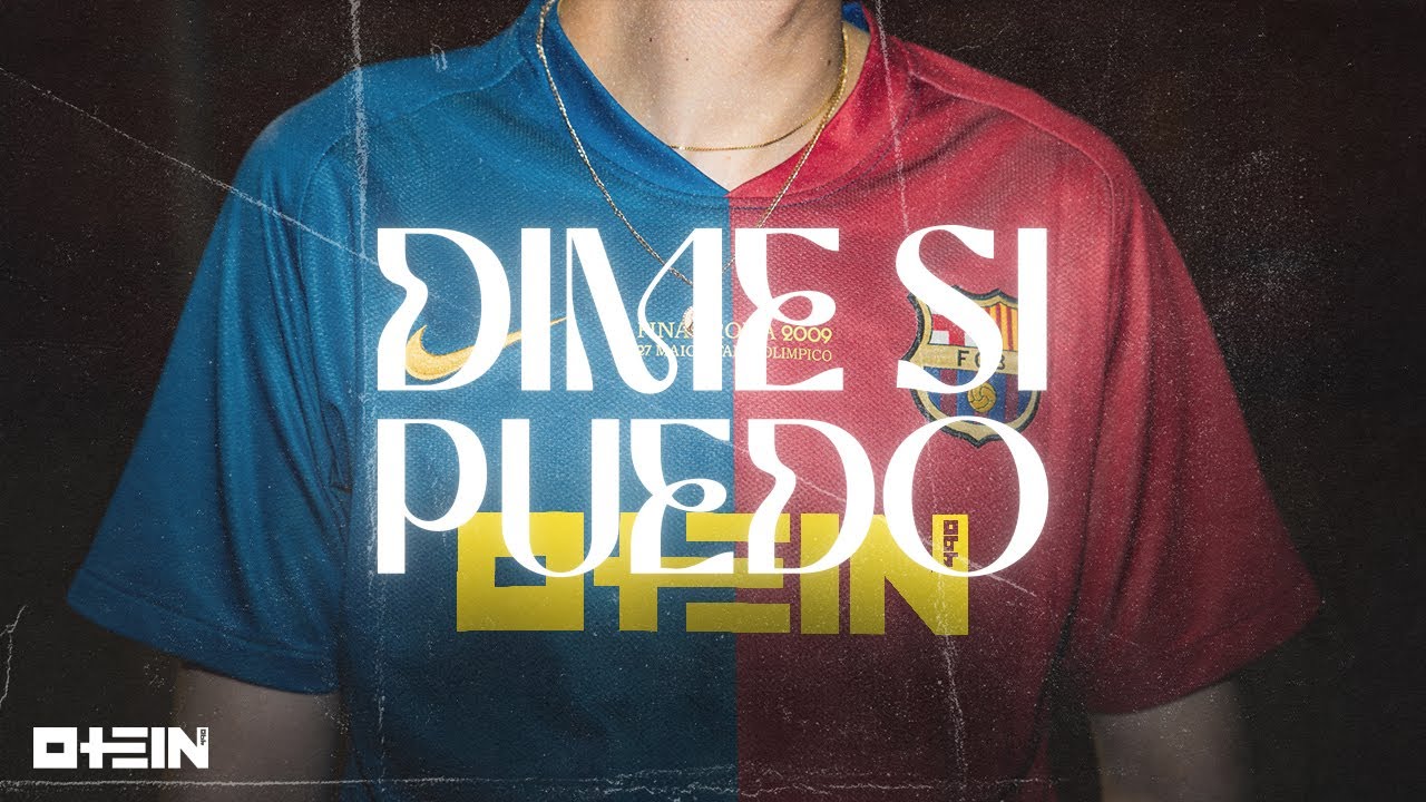 OTEIN - DIME SI PUEDO (PROD.OSBXRNE)