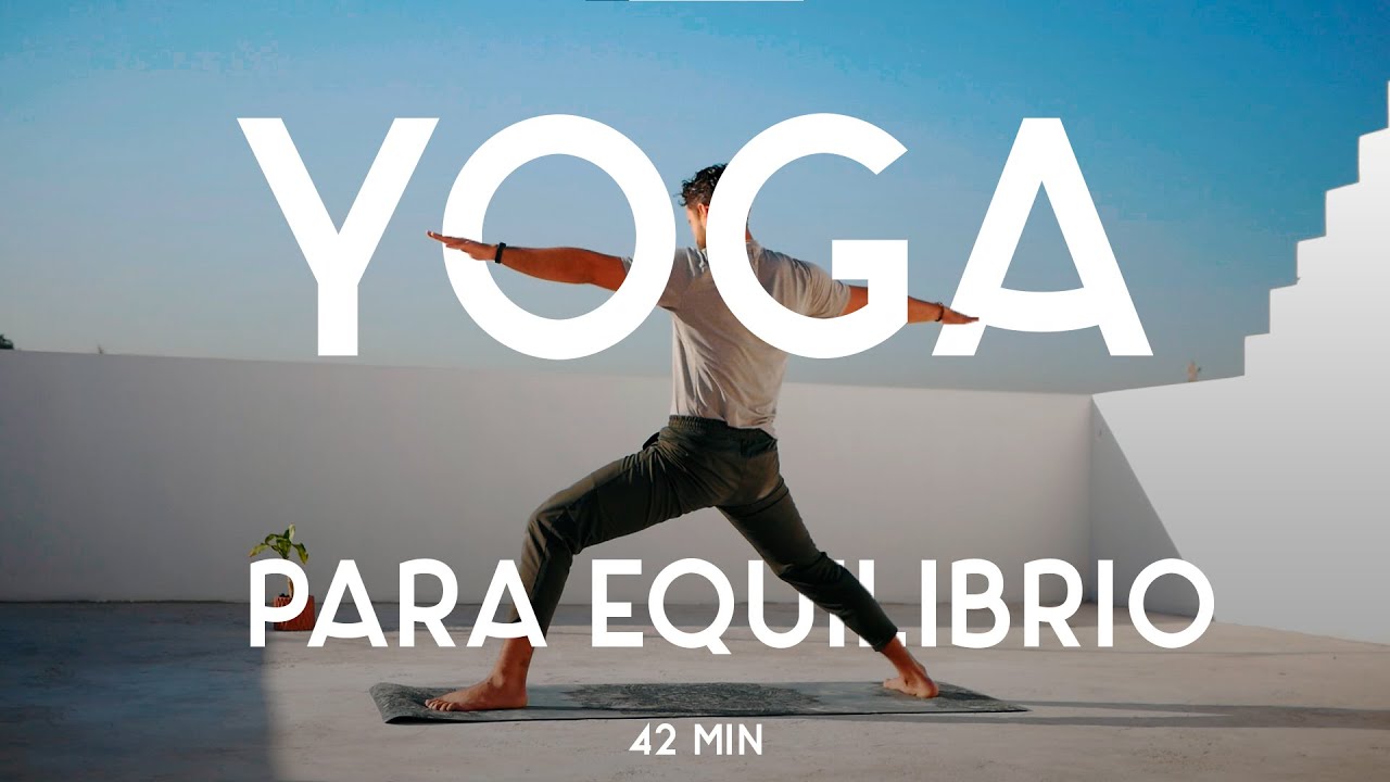 Yoga para Equilibrarte | 37 min | Yoga con Baruc