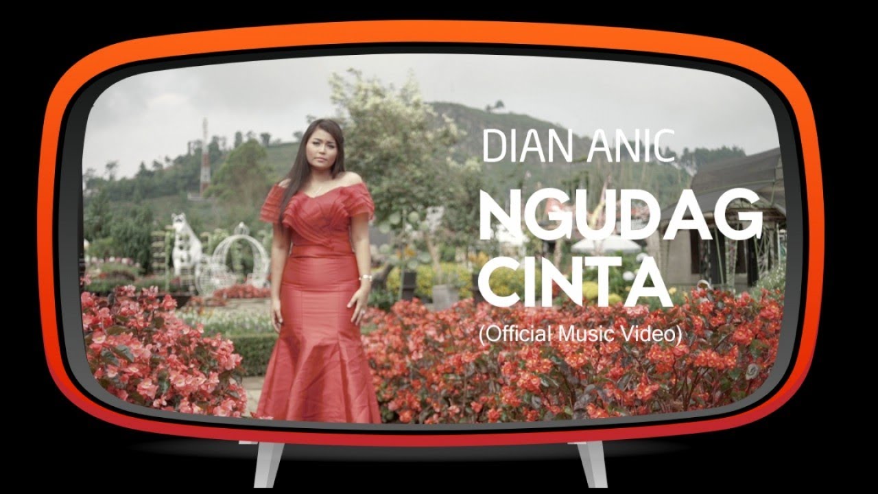 Dian Anic - Ngudag Cinta ( Offical Music Video )