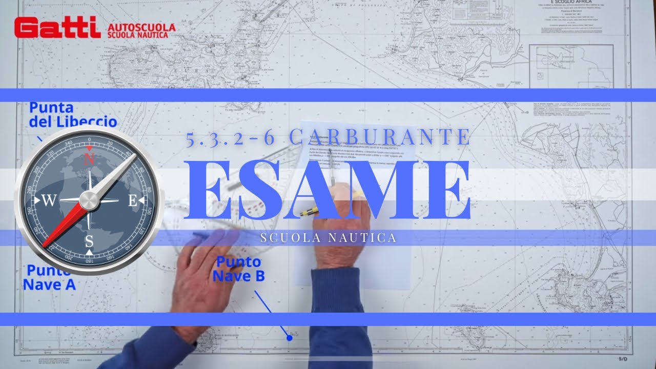 5.3.2-6 CARBURANTE - ESAME PATENTE NAUTICA 2024 OLTRE LE 12 MIGLIA. NUOVO ESERCIZIO DI CARTEGGIO.
