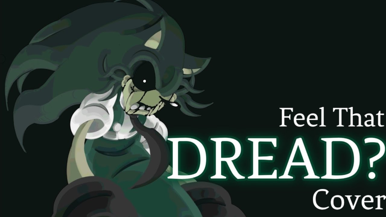▪︎Feel That Dread▪︎ COVER by Bonoan (Sinister Minds)
