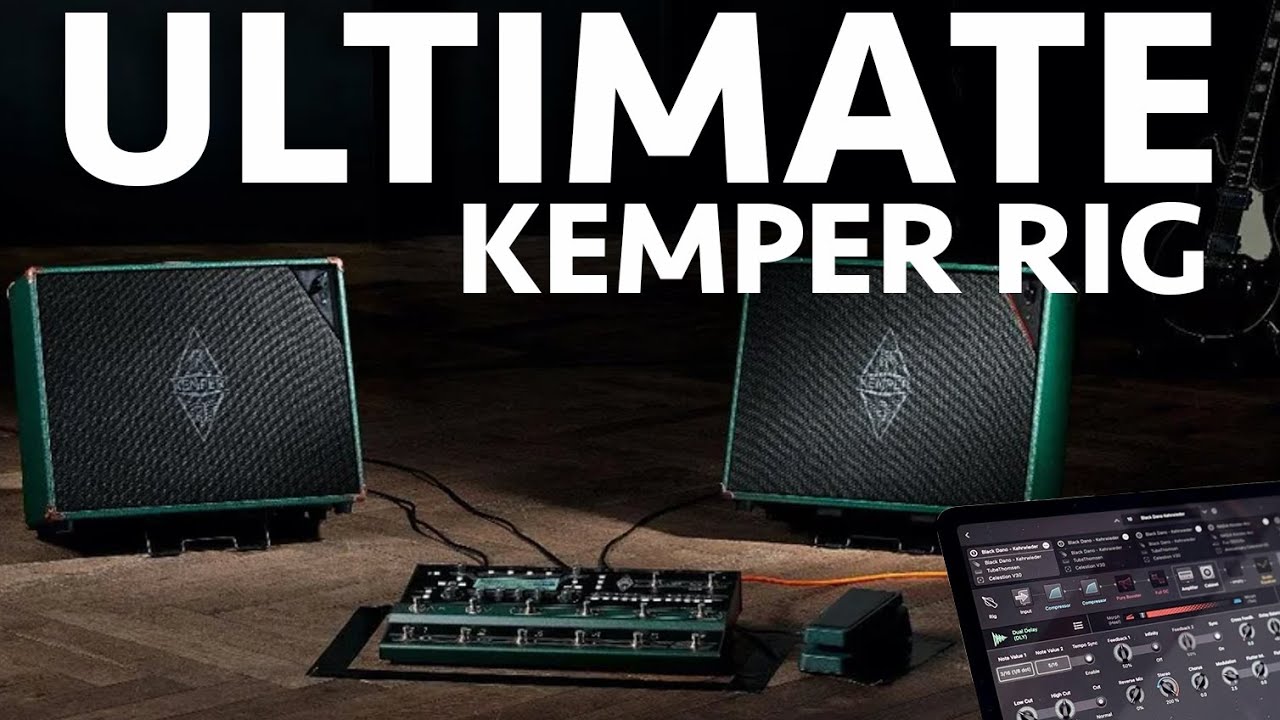 Building the Ultimate Kemper Rig!