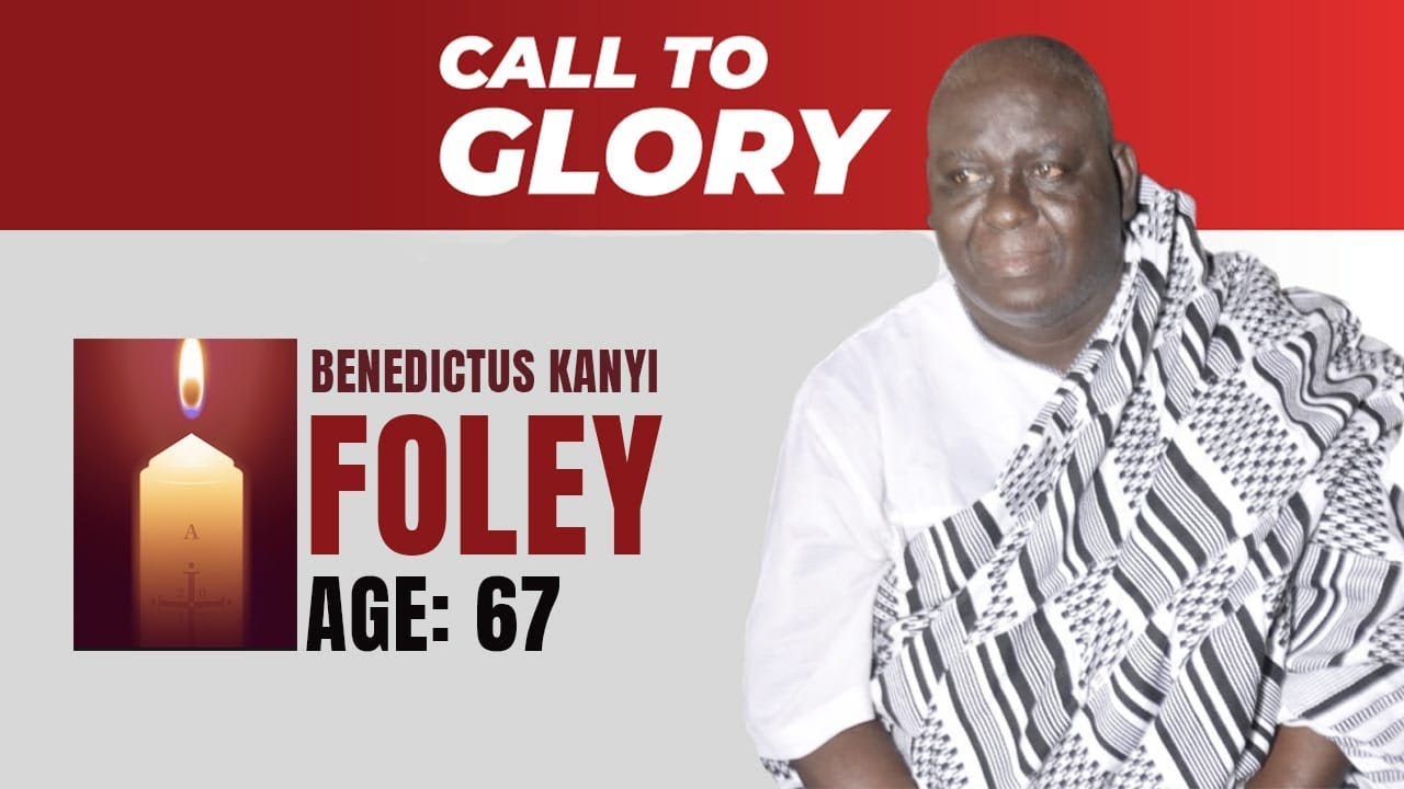 BURIAL MASS - FOR THE LATE MR. BENEDICTUS KANYI FOLEY