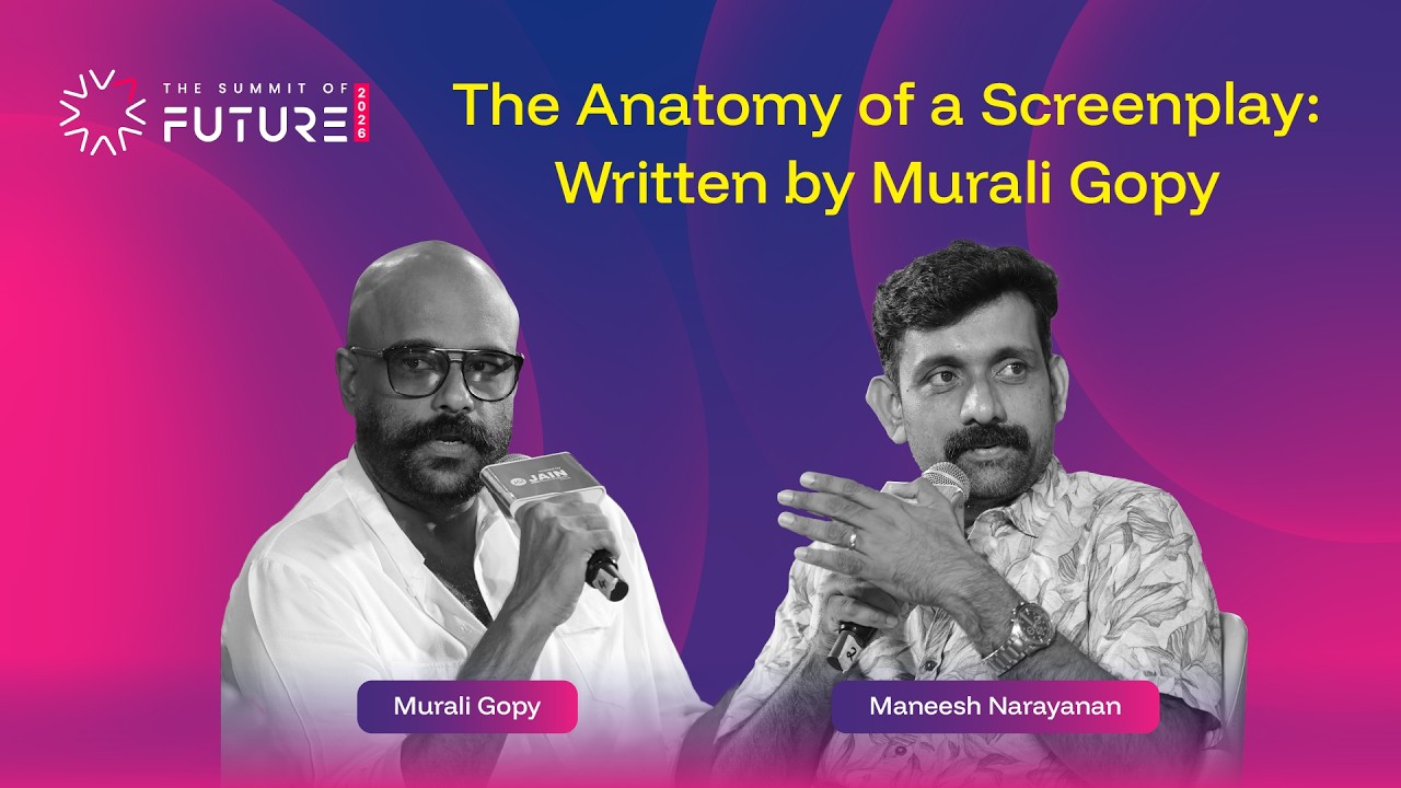 The Anatomy of a Screenplay: Written by Murali Gopy | Murali Gopy & Maneesh Narayanan | TSOF 2026