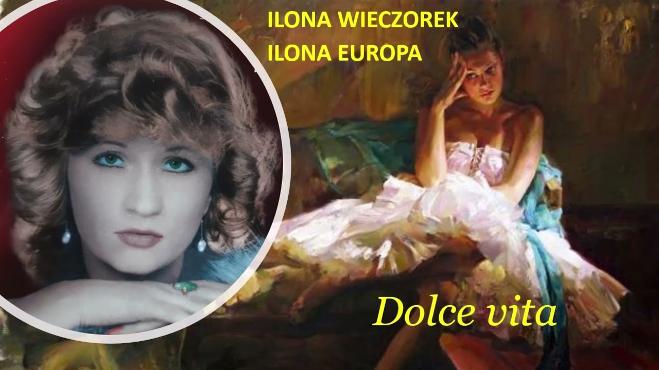 Ilona Wieczorek -  Dolce vita