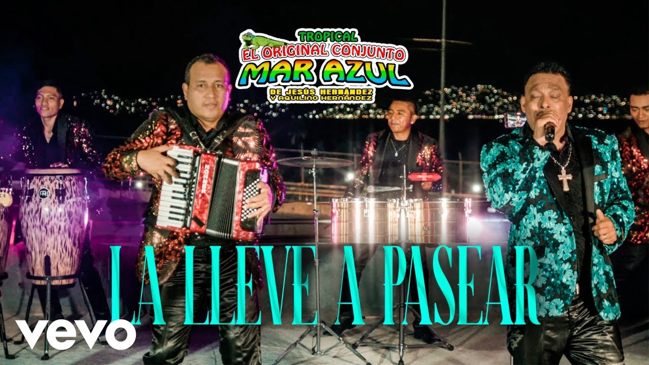 Conjunto Mar Azul De Aquilino Hernández - La Lleve a Pasear