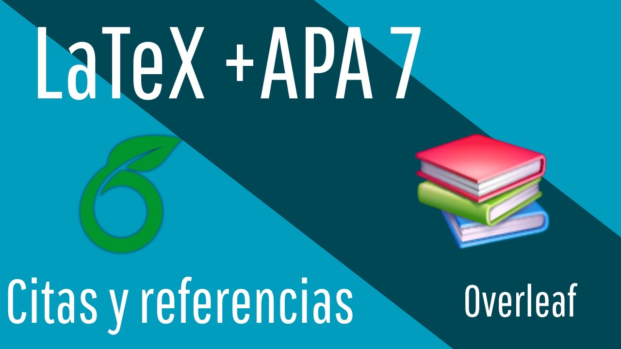 Bibliografía en APA 7 mediante Overleaf Latex