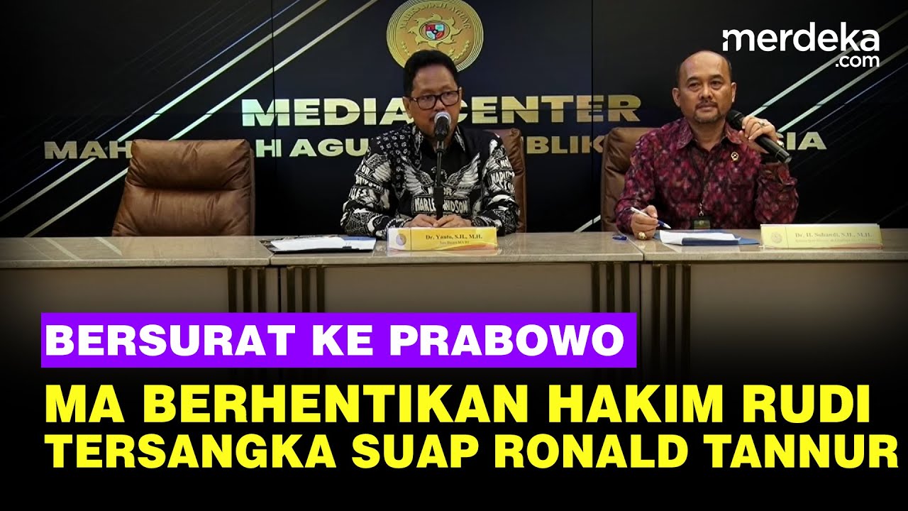 MA Surati Presiden Prabowo, Berhentikan Hakim Rudi Suparmono Tersangka Suap Ronald Tannur