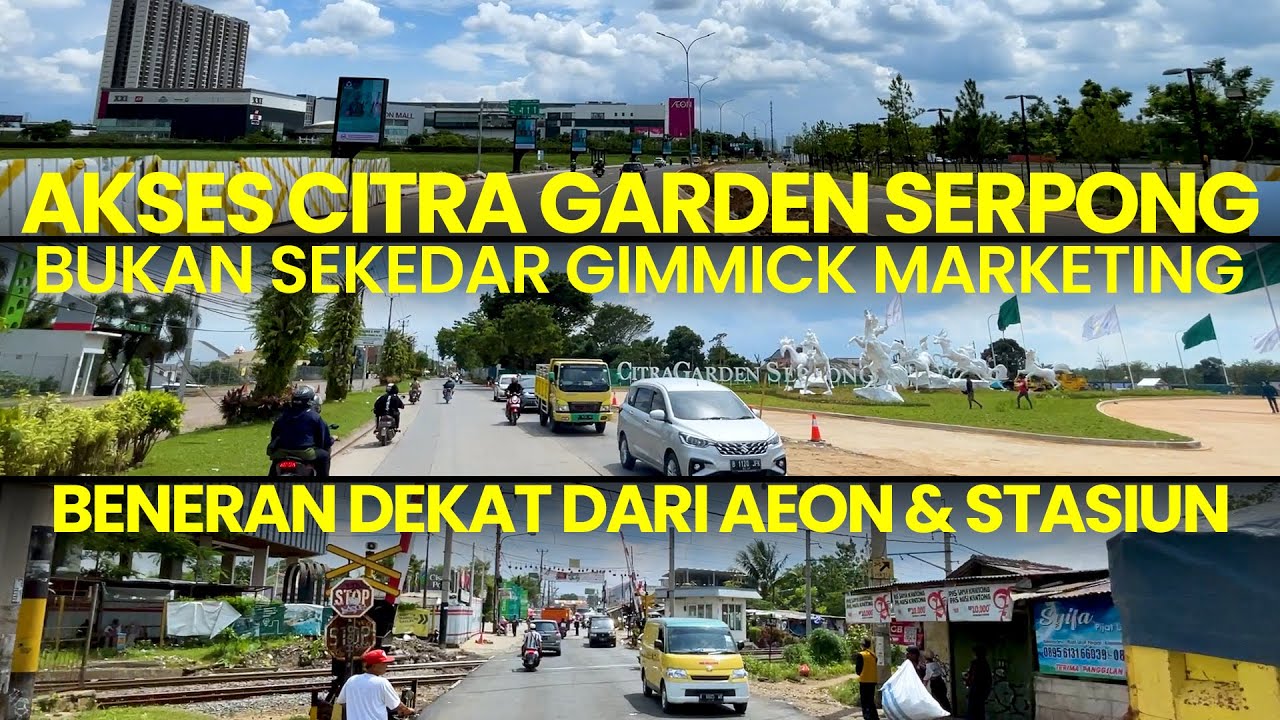 Bukan Sekedar Gimmick Marketing, Akses Citra Garden Serpong Beneran Nempel Sama BSD