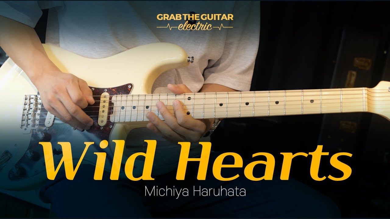 Wild Hearts - Michiya Haruhata [일렉기타 커버 Guitar Cover + TAB]
