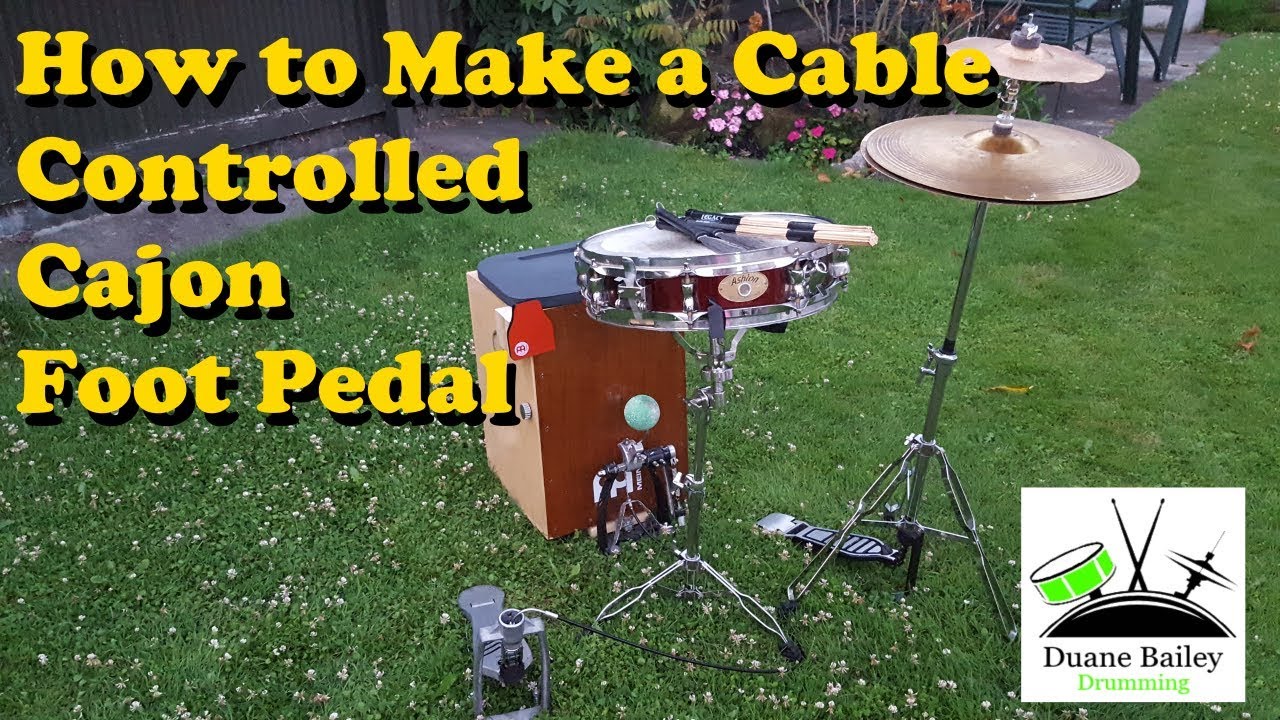 Make your own Cable Controlled Cajon Footpedal