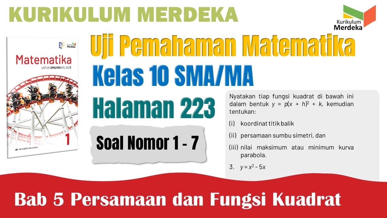 CARA MUDAH | UJI PEMAHAMAN MATEMATIKA KELAS 10 HALAMAN 223 SOAL 1-7 KURIKULUM MERDEKA