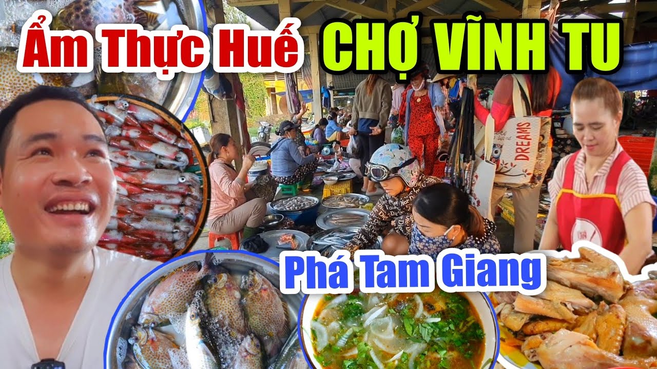 Ẩm Thực Huế CHỢ VĨNH TU -Toàn Món Ngon Đặc Sản Cố Đô & Hải Sản Phá Tam Giang Tươi Roi Rói Bên Bến Đò