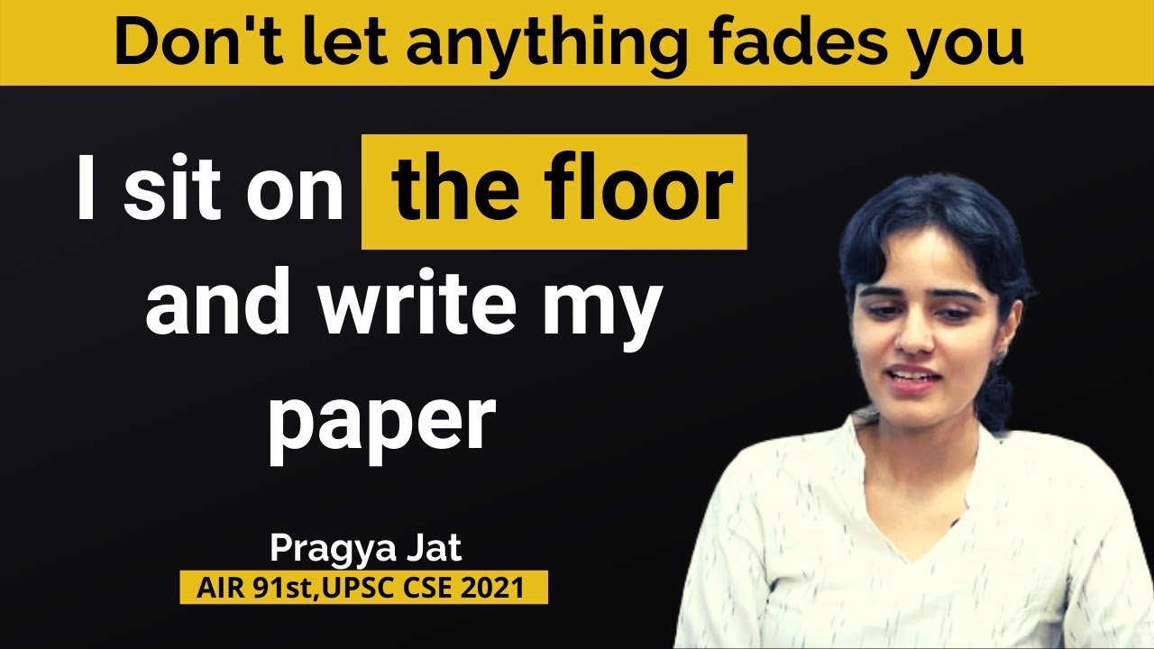 I sit on the floor and write my prelims paper | Pragya Jat |  AIR 91th | UPSC CSE 2021