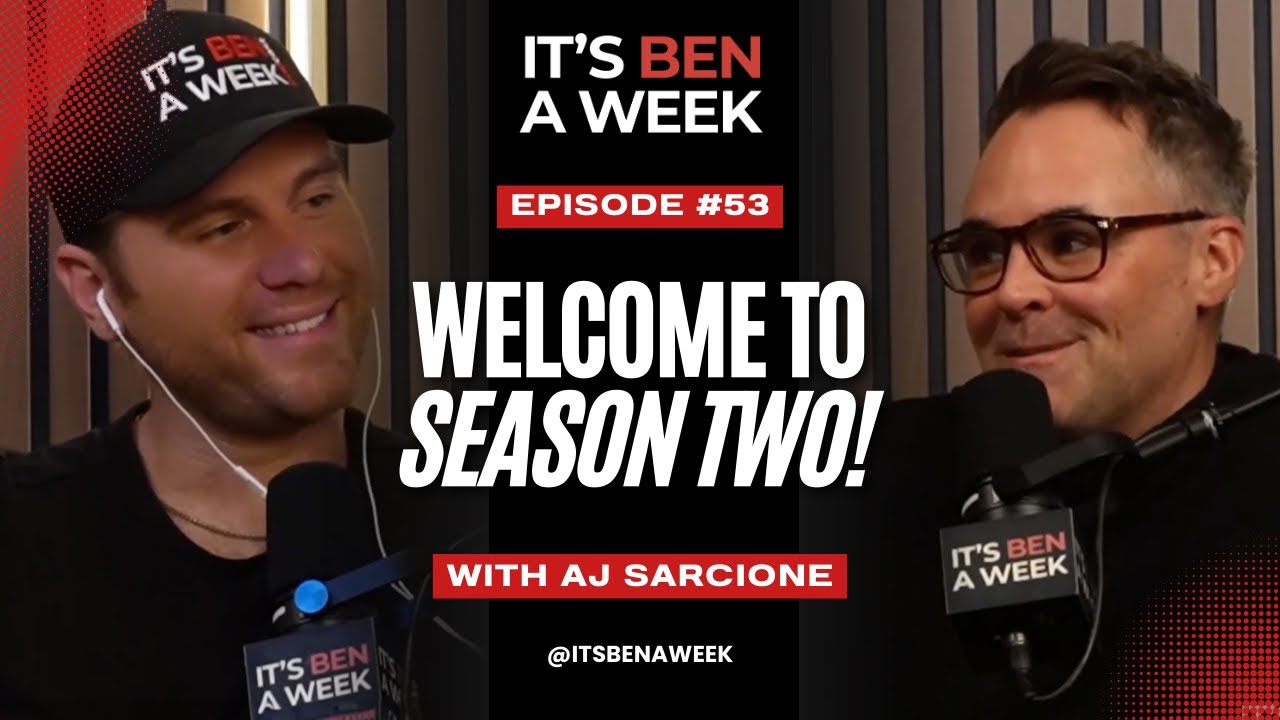 Ep. 53: Ben Is Back For Season 2 (ft. AJ)