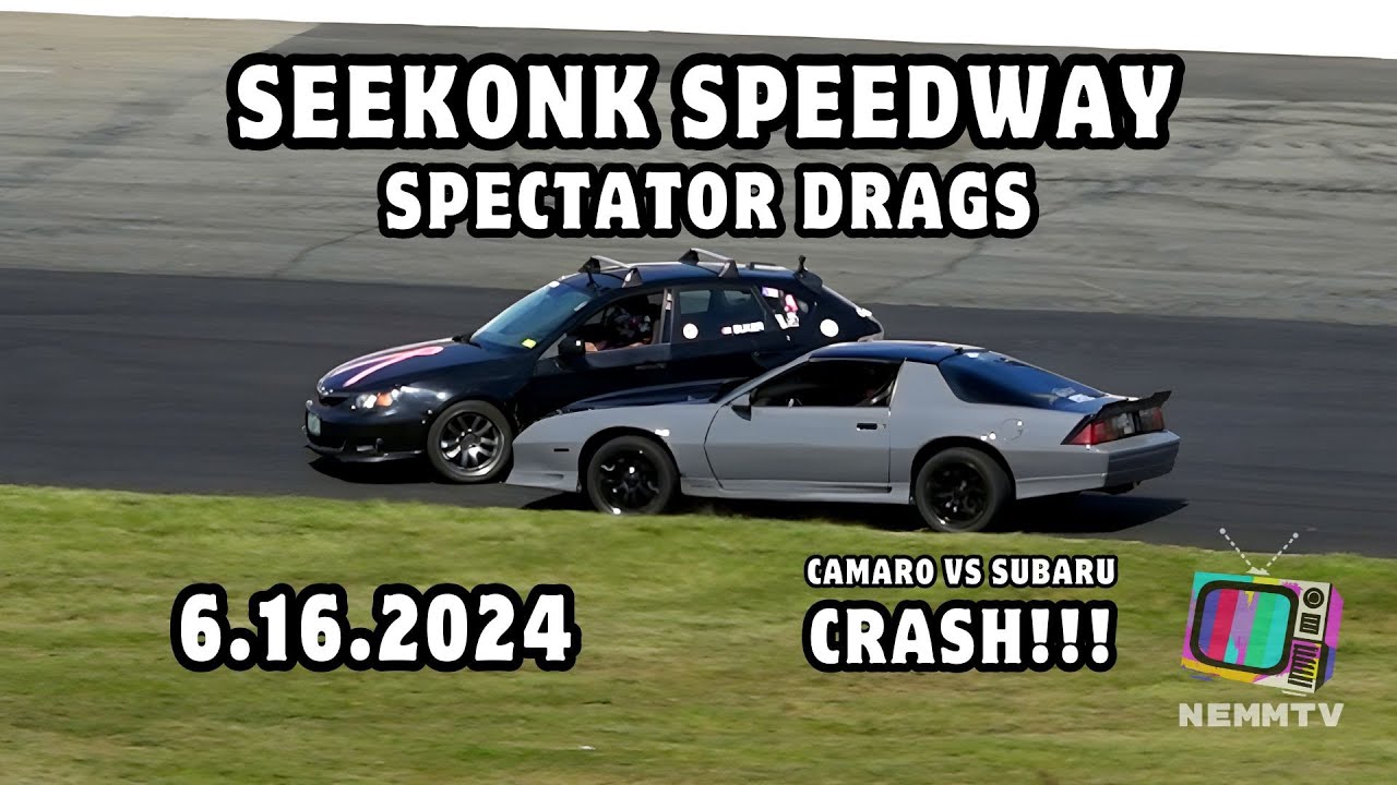 6.16.24 Seekonk Speedway: зрелищные заезды, столкновение CAMARO и SUBARU WRX