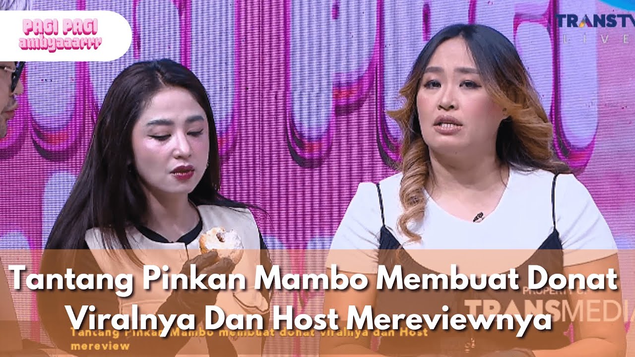 Tantang Pinkan Mambo Membuat Donat Viralnya Dan Host Mereviewnya - PAGI PAGI AMBYAR (22.7.25) P1