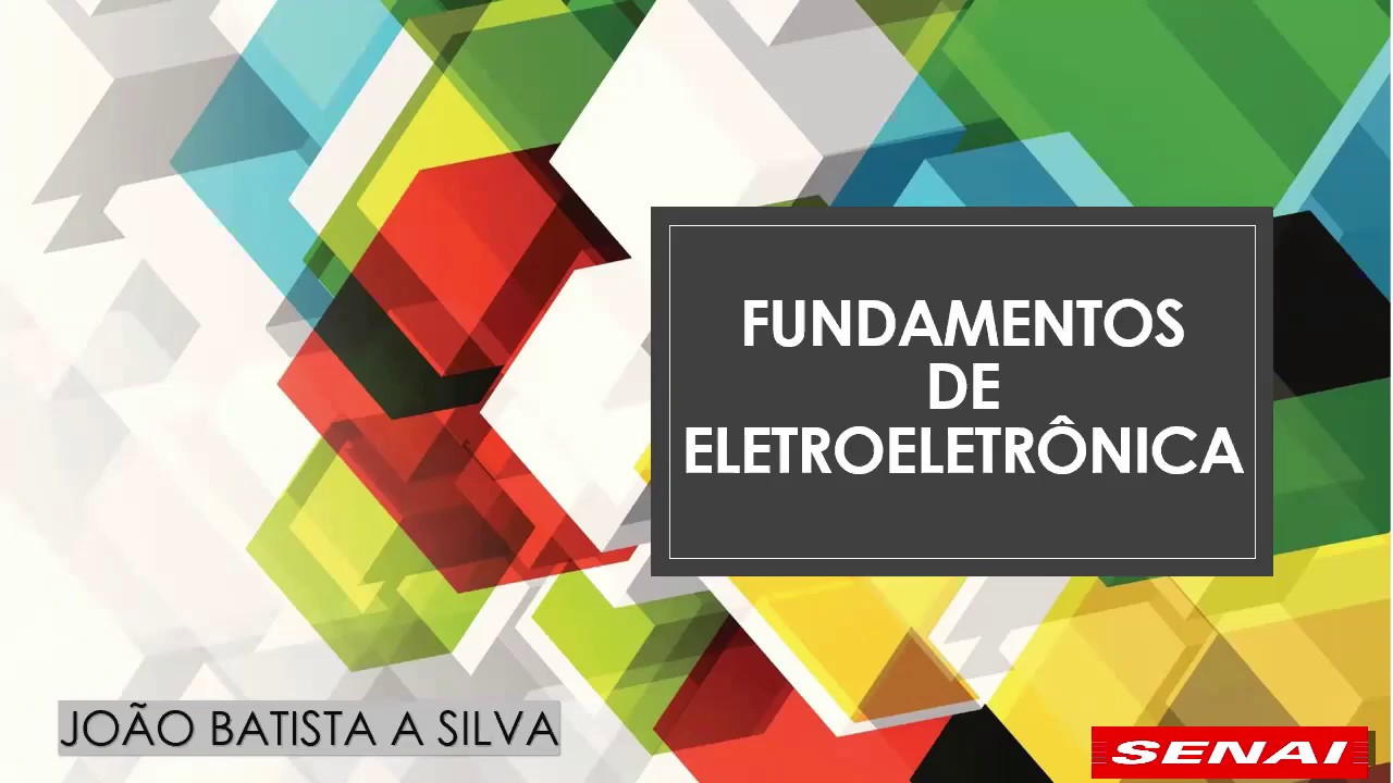 1&deg; FEE - FUNDAMENTOS DE ELETROELETR&Ocirc;NICA