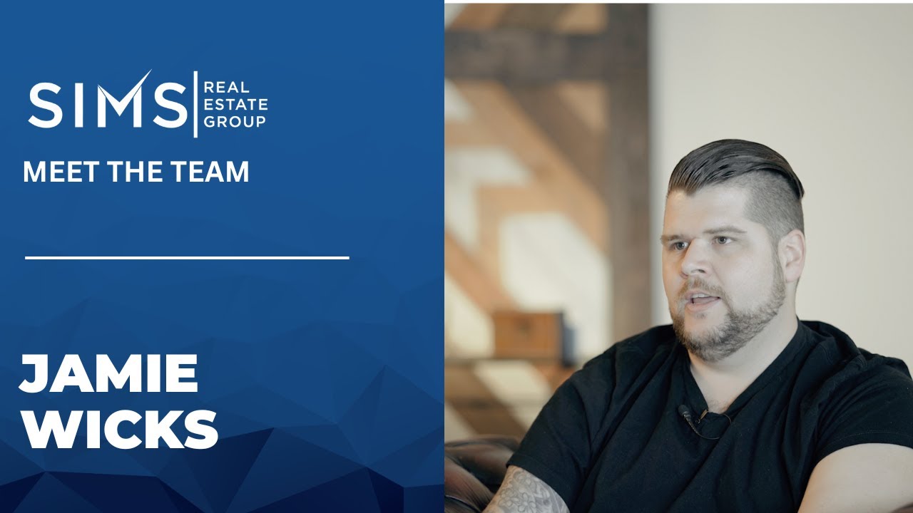 Meet The Team | Jamie Wicks | Sims Real Estate Group