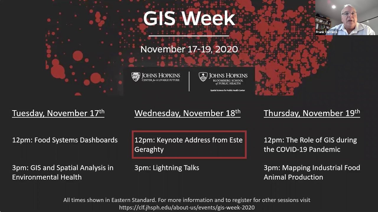 Center for a Livable Future GIS Week&ndash;Day 2&ndash;Session 1: Keynote Speaker