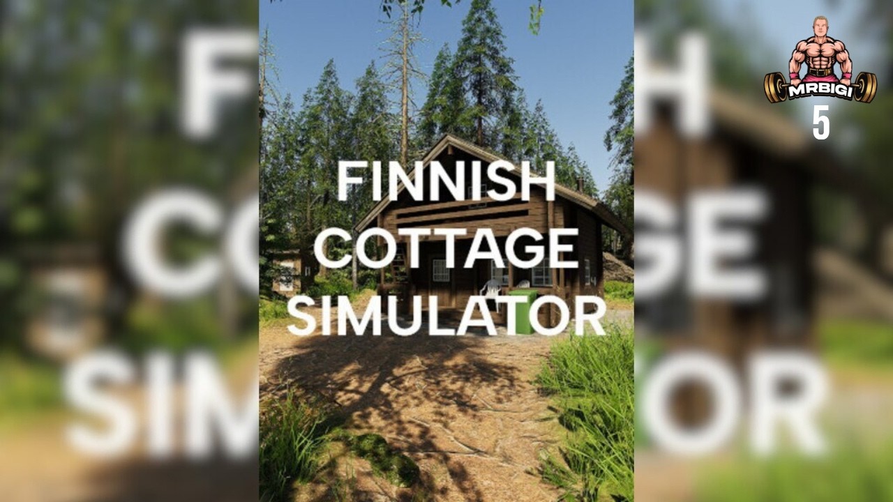 FINNISH COTTAGE SIMULATOR - [5] ETTEI NYT VAAN SATTUIS MITÄÄN