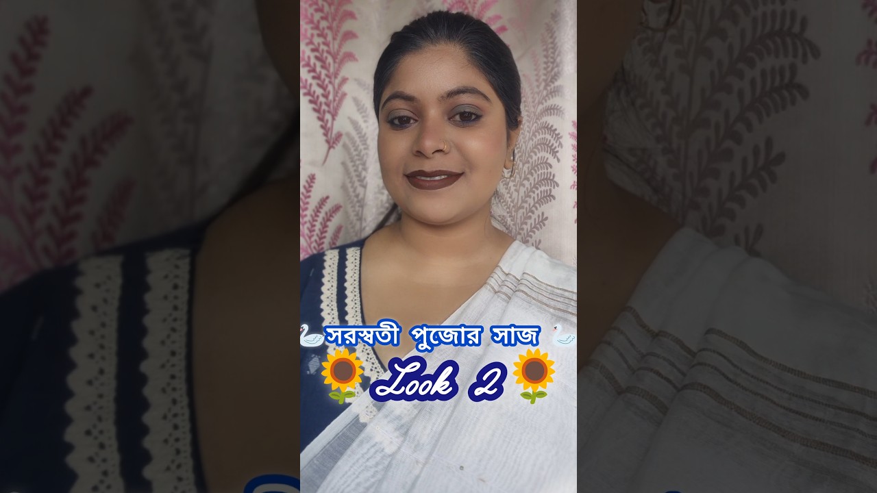 Saraswati Pujo Special Look 2💙🦢