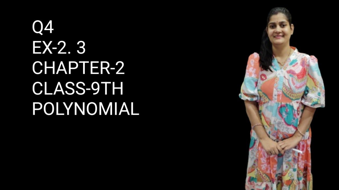 Q4 ||EX-2.3 ||CHAPTER-2 || POLYNOMIAL || CLASS -9TH NCERT