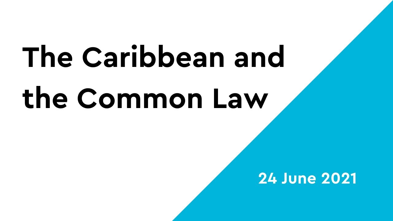The Caribbean and the Common Law