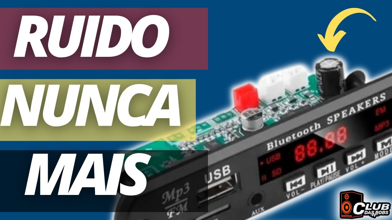 SAIBA COMO TIRAR RUIDO DE PLACA MP3 BLUETOOTH USANDO CAPACITOR. [TUTORIAL]