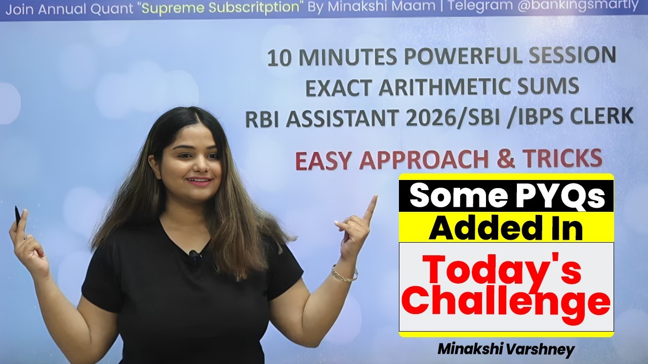 Day-07 Most Trendy ARITHMETIC | Previous Year Questions | RBI Assistant 2026 Quant | Bank Exam 2026 