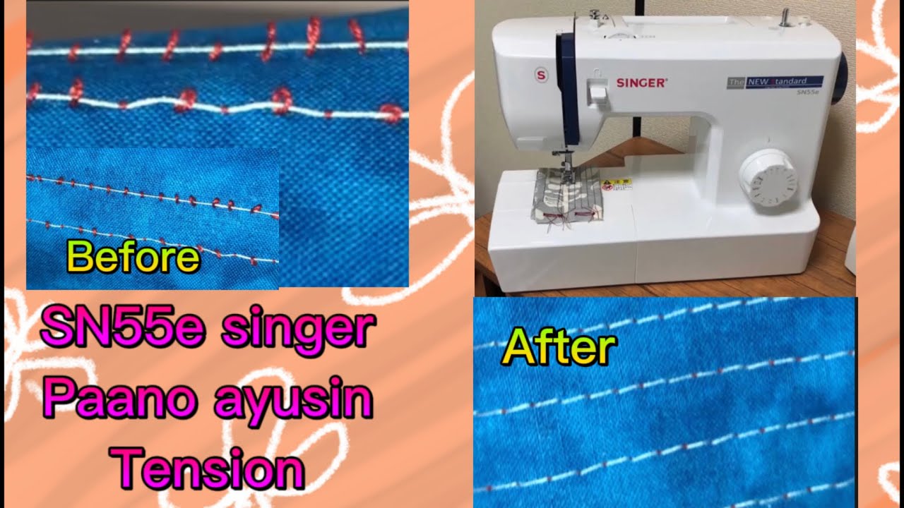 Singer SN55e paano ayusin Tension