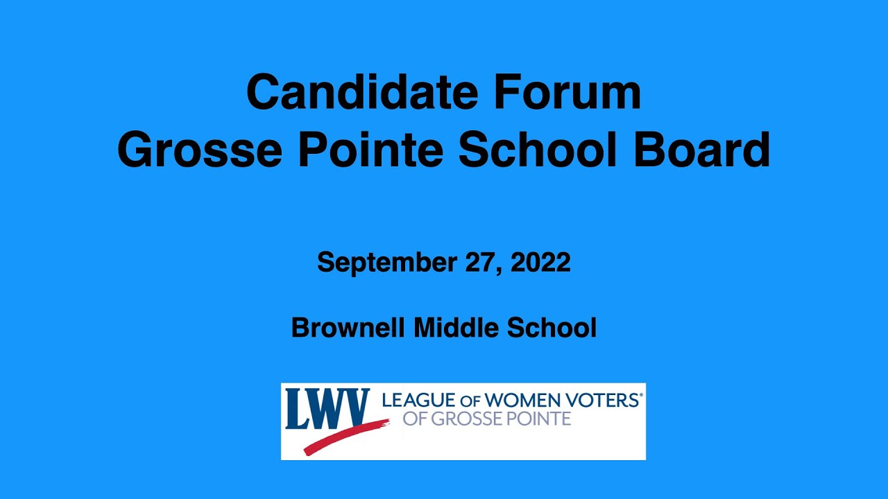 Candidate Forum for Grosse Pointe School Board