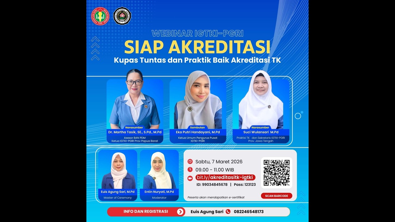 WEBINAR NASIONAL IGTKI-PGRI: “SIAP AKREDITASI: Kupas Tuntas dan Praktik Baik Akreditasi TK”