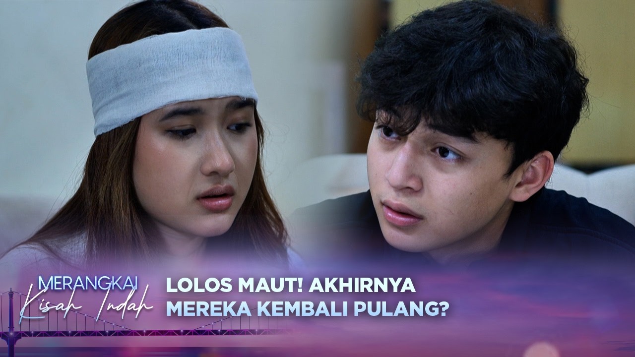 Kenzo dan Aurel Akhirnya Pulang, Rianty dan Aditya Menangis | Merangkai Kisah Indah - Episode 242