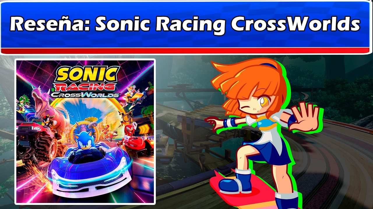 Reseña | Sonic Racing CrossWorlds (PC) [English Subs]