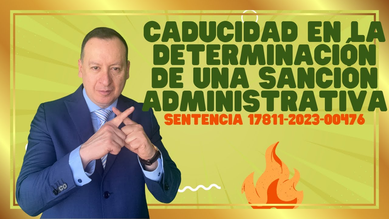 Caducidad en la expedición de una sanción administrativa emitida por la Contraloría