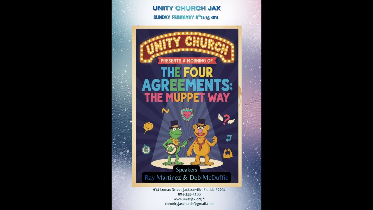 FOUR AGREEMENTS THE MUPPET WAY! UNITY CHURCH JACKSONVILLE